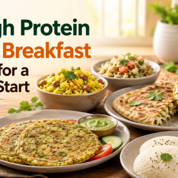High Protein Indian Breakfast Recipes