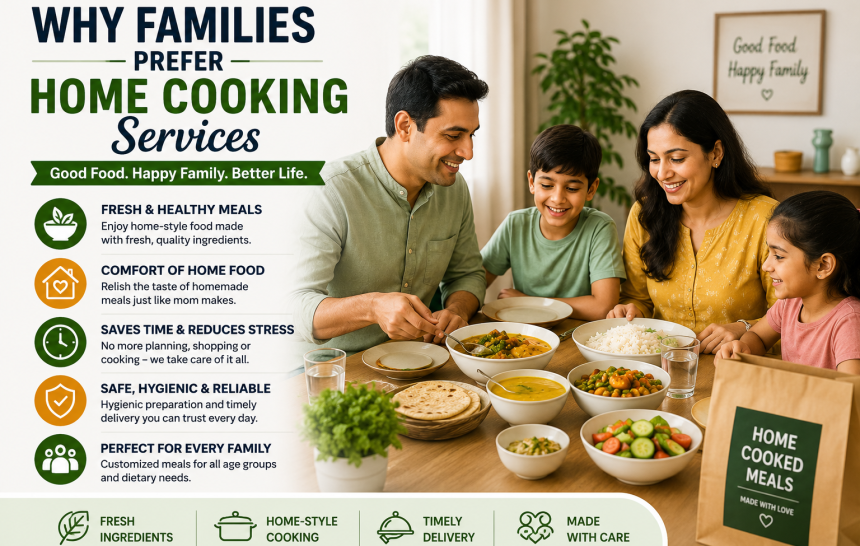 5 Reasons Families Prefer Home Cooking Services Over Ordering Food Online Home cooking service