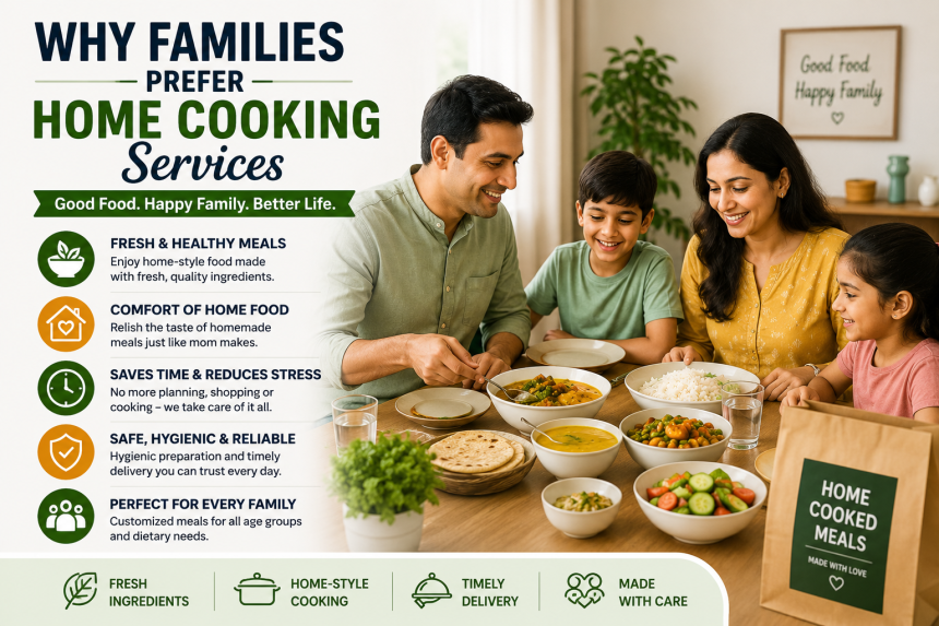 5 Reasons Families Prefer Home Cooking Services Over Ordering Food Online Home cooking service