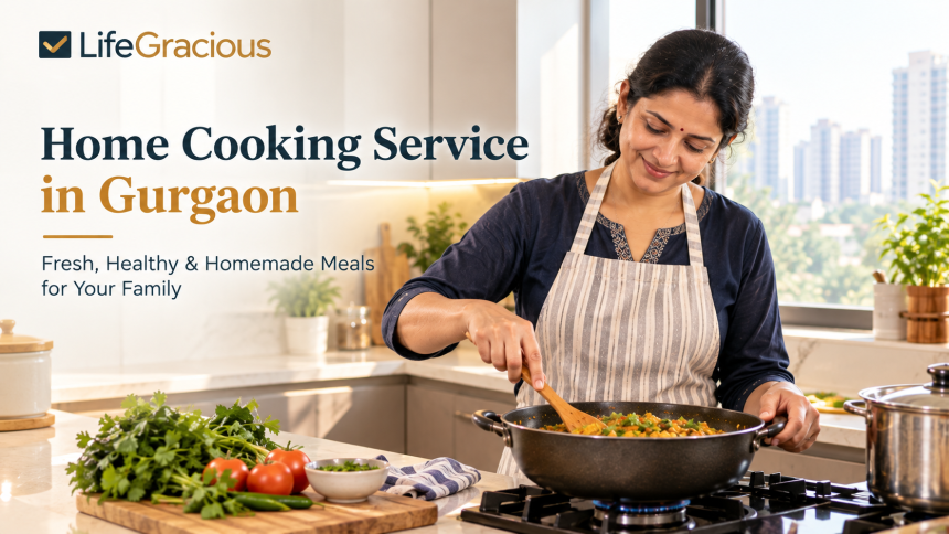 Making Everyday Meals More Convenient With Home Cooking service in Gurgaon